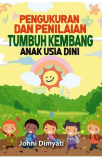 Image of Pengukuran Dan Penilaian Tumbuh Kembang Anak Usia Dini