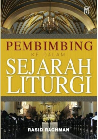 Image of Pembimbing Ke Dalam Sejarah Liturgi