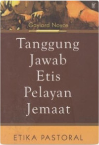 Image of Tanggung Jawab Etis Pelayan Jemaat: Etika Pastoral