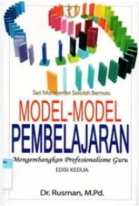 Image of MODEL - MODEL PEMBELAJARAN: Mengembangan Profesionalisme Guru Edisi 2