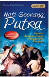 Image of Hati Seorang Putra: Untaian Kesaksian Hidup yang Bernilai Kerajaan