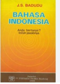 Image of Bahasa Indonesia: Anda bertanya? Inilah jawabnya