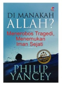 Image of Di Manakah Allah?: Menerobos Tragedi, Menemukan Iman Sejati