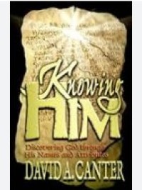 Image of Knowing Him: Discovering God Through His Names and Attributes