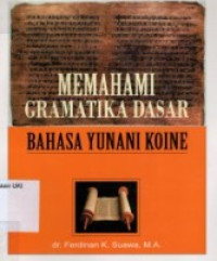 Image of Memahami Gramatika Dasar Bahasa Yunani koine
