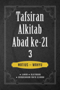 Image of Tafsiran Alkitab Abad ke - 21 3: Matius - Wahyu