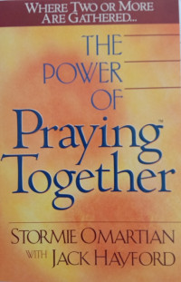 Image of THE POWER OF PRAYING TOGETHER