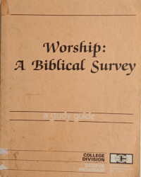 Image of WORSHIP : A BIBLICAL SURVEY