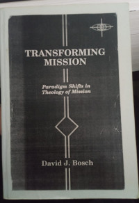 Image of Transforming Mission: Paradigm Shifts in Theology of Mission