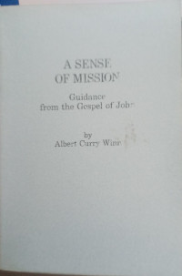 Image of A Sense of Mission: Guidance from the Gospel of John
