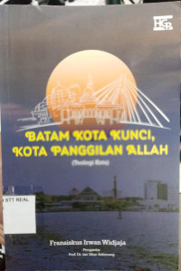 Image of BATAM KOTA KUNCI, KOTA PANGGILAN ALLAH (Teologi Kota)
