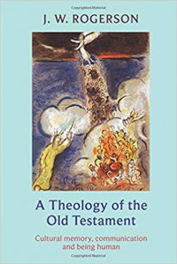 Image of A Theology Of The Old Testament: Cultural memory, communication and being human