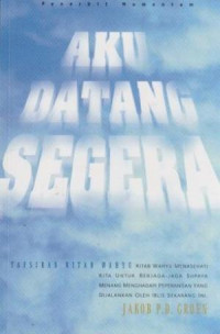 Image of Aku Datang Segera: Tafsiran Kitab Wahyu