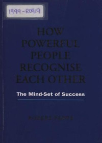 Image of How powerful people recognize each other : the mind-set of success