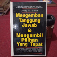 Image of Mengemban Tanggung Jawab dan Mengambil Pilihan Yang Tepat