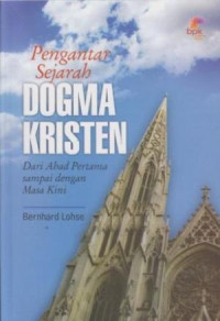 Image of Pengantar sejarah dogma Kristen: dari abad masa pertama