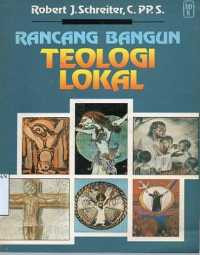 Image of Rancang bangun Teologi Lokal