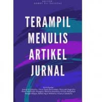 Image of Terampil Menulis Artikel Jurnal : Sebuah Panduan Komprehensif