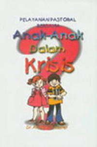 Image of Pelayanan Pastoral Bersama Anak-anak Dalam Krisis