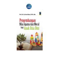 Image of Pengembangan Nilai Agama dan Moral bagi Anak Usia Dini