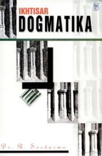 Image of IKHTISAR DOGMATIKA