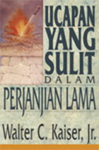 Image of Ucapan Yang Sulit Dalam Perjanjian Lama